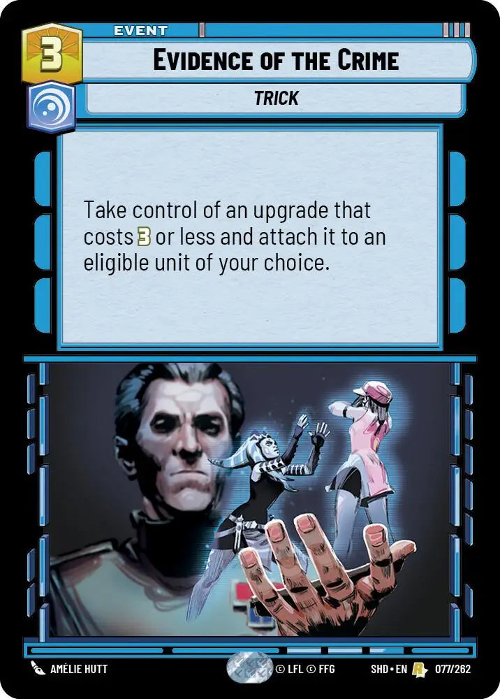 Evidence of the Crime (077/262) [Shadows of the Galaxy] - Star Wars: Unlimited Single