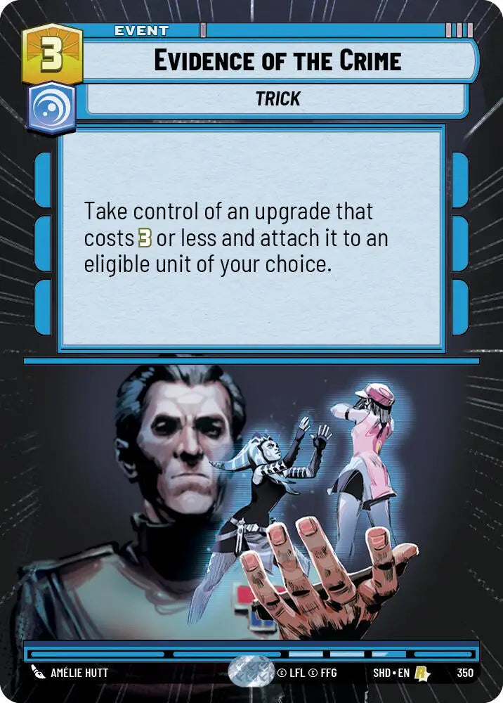 Evidence of the Crime (Hyperspace) (350) [Shadows of the Galaxy] - Star Wars: Unlimited Single