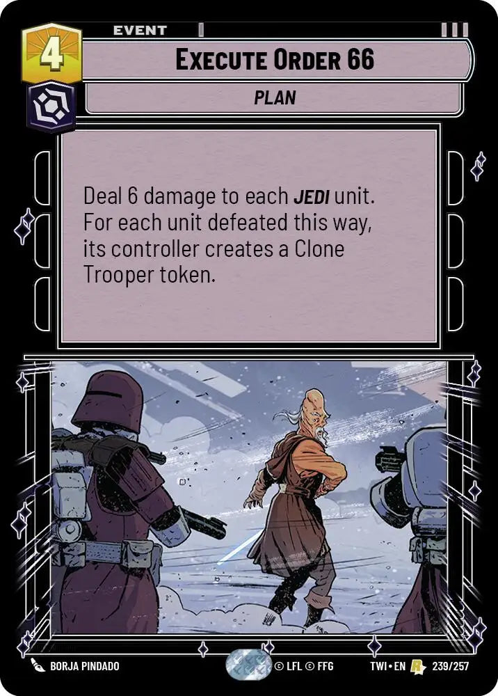 Execute Order 66 (239/257) [Twilight of the Republic] - Star Wars: Unlimited Single