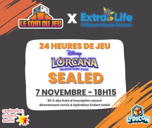 Extra Life Lorcana Sealed Saturday November 7th at 6:15pm (2026 Edition) - Billet