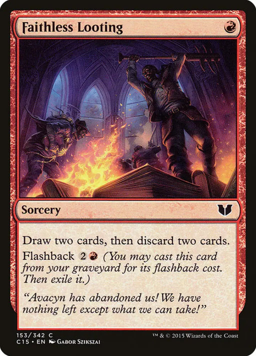 Faithless Looting [Commander 2015] - MTG Single