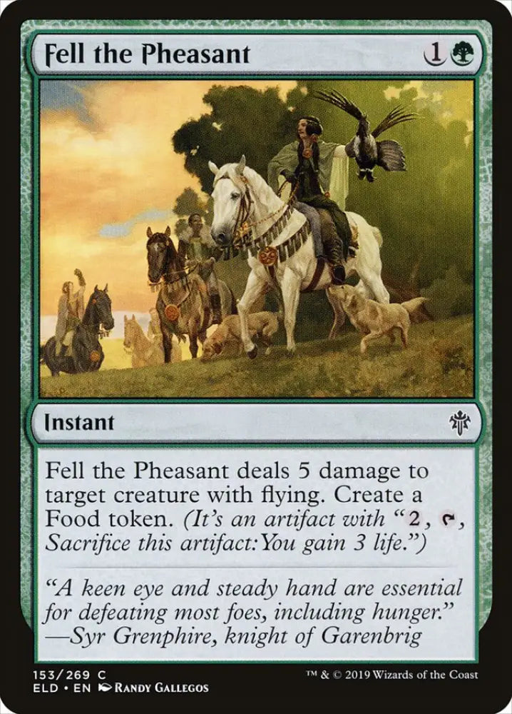 Fell the Pheasant [Throne of Eldraine] - MTG Single