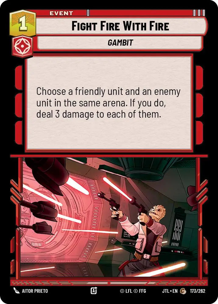 Fight Fire With Fire (173/257) [Jump to Lightspeed] - Star Wars: Unlimited Single