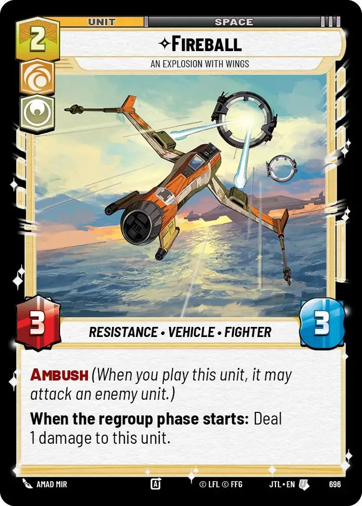 Fireball - An Explosion With Wings (Foil) (696) [Jump to Lightspeed] - Star Wars: Unlimited Single