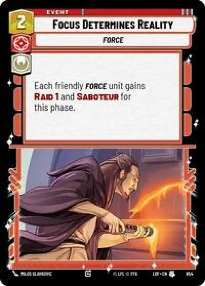 Focus Determines Reality (Foil) (654) [Legends of the Force]