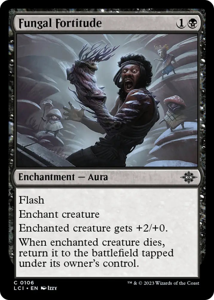 Fungal Fortitude [The Lost Caverns of Ixalan] - MTG Single