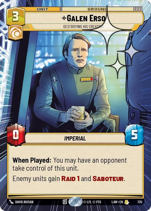 Galen Erso - Destroying His Creation (Hyperspace Foil) (735) [A Lawless Time]