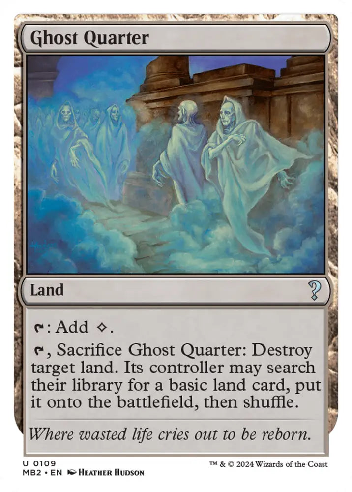 Ghost Quarter (White Border) [Mystery Booster 2] - MTG Single