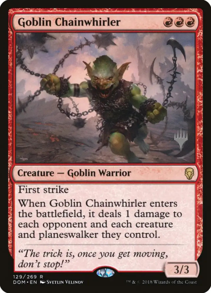 Goblin Chainwhirler (Promo Pack) [Dominaria Promos] - MTG Single