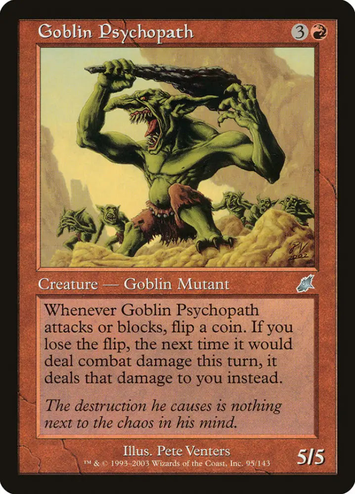 Goblin Psychopath [Scourge] - MTG Single