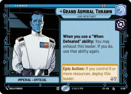 Grand Admiral Thrawn -...How Unfortunate (2/262) [Jump to Lightspeed] - Star Wars: Unlimited Single
