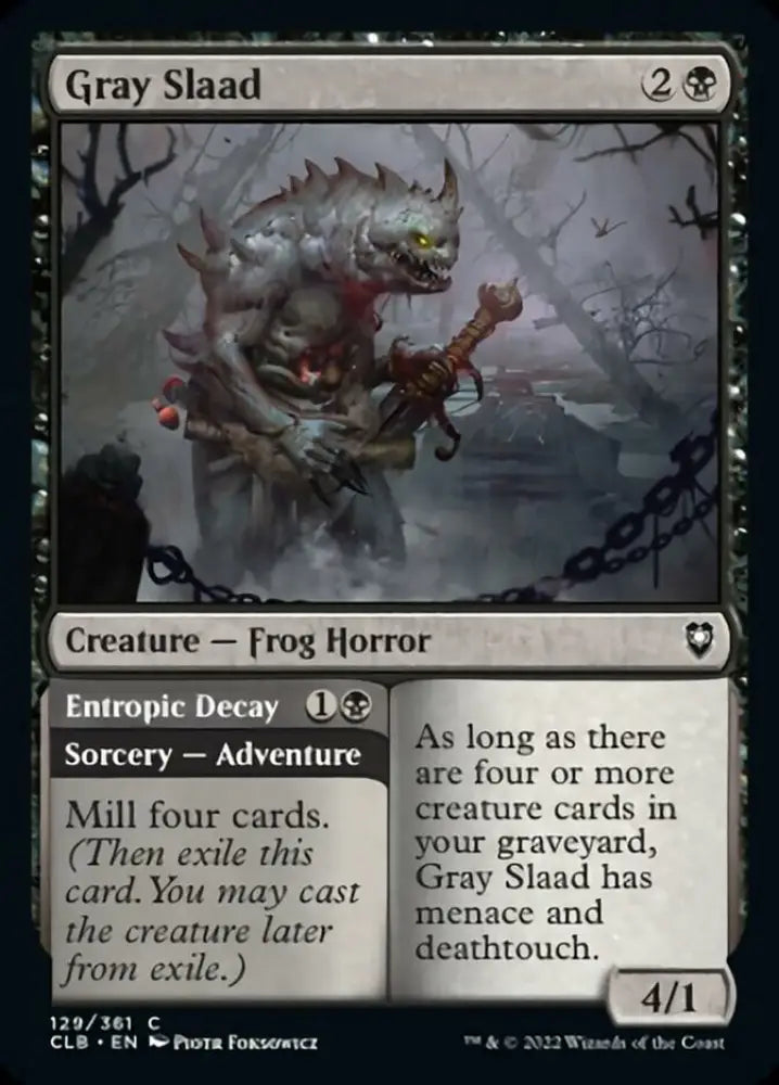 Gray Slaad // Entropic Decay [Commander Legends: Battle for Baldur’s Gate] - MTG Single