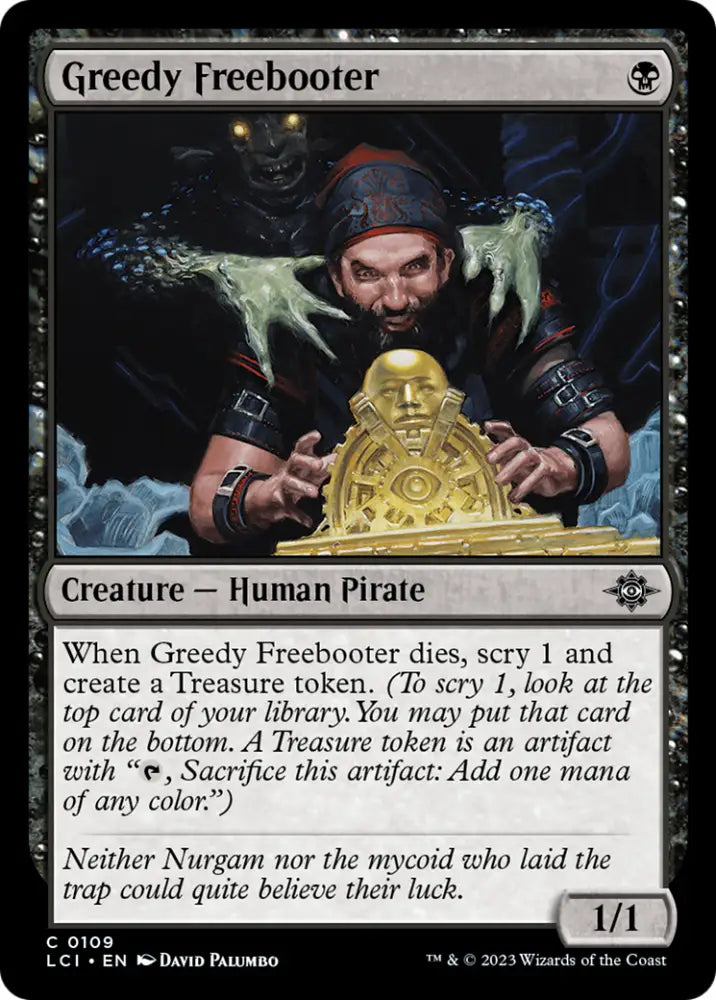 Greedy Freebooter [The Lost Caverns of Ixalan] - MTG Single