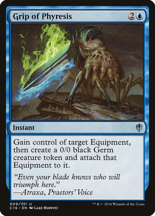 Grip of Phyresis [Commander 2016] - MTG Single