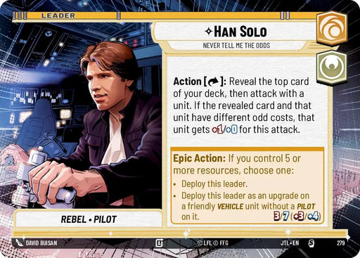 Han Solo - Never Tell Me the Odds (Hyperspace) (279) [Jump to Lightspeed] - Star Wars: Unlimited Single