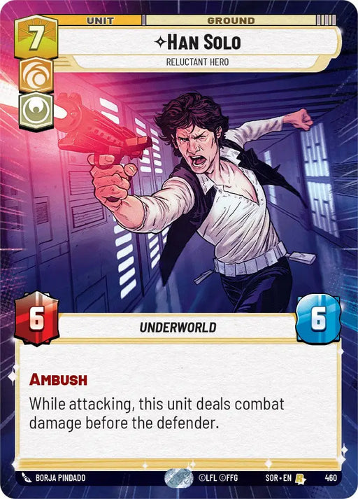 Han Solo - Relunctant Hero (Hyperspace) (460) [Spark of Rebellion] - Star Wars: Unlimited Single