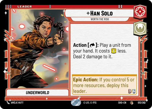 Han Solo - Worth the Risk (013/262) [Shadows of the Galaxy] - Star Wars: Unlimited Single