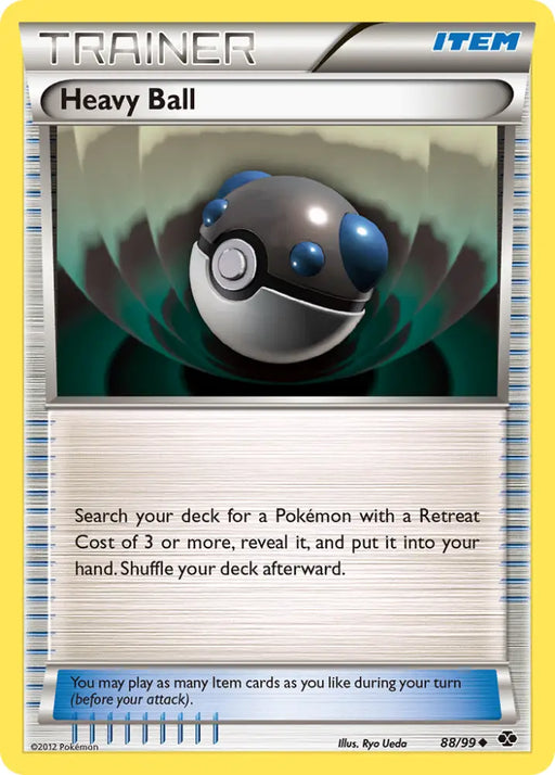 Heavy Ball (88/99) [Black & White: Next Destinies] - Pokemon Single
