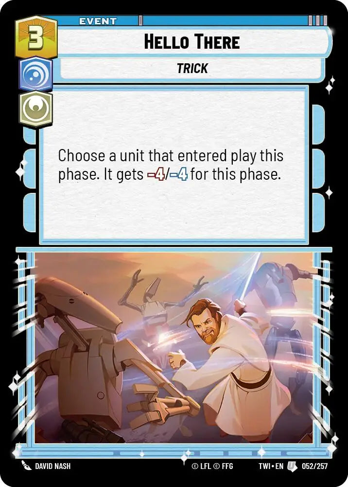 Hello There (052/257) [Twilight of the Republic] - Star Wars: Unlimited Single