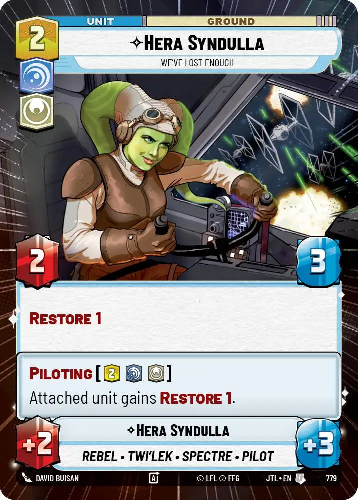 Hera Syndulla - We’ve Lost Enough (Hyperspace Foil) (779) [Jump to Lightspeed] - Star Wars: Unlimited Single
