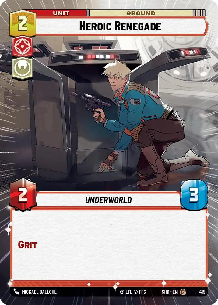 Heroic Renegade (Hyperspace) (415) [Shadows of the Galaxy] - Star Wars: Unlimited Single