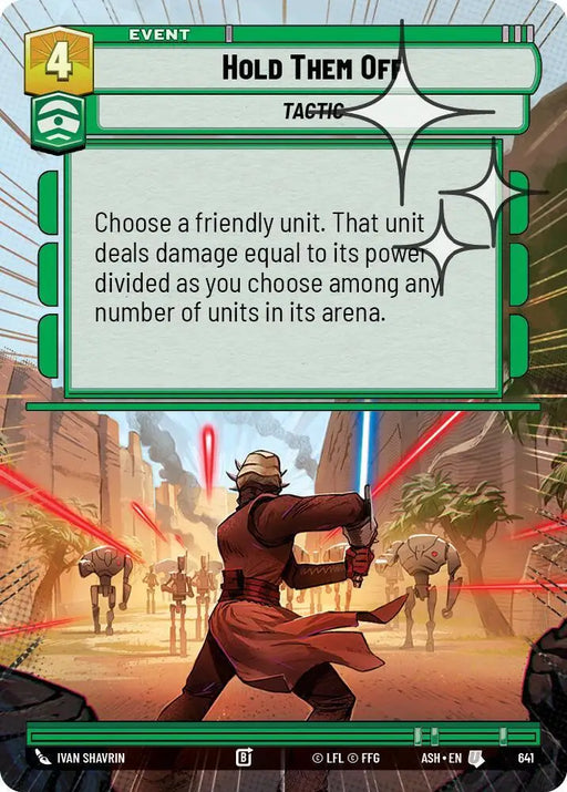 Hold Them Off (Hyperspace Foil) (641) [Ashes of the Empire]