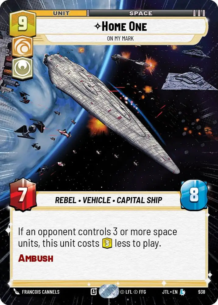 Home One - On My Mark (Hyperspace Foil) (938) [Jump to Lightspeed] - Star Wars: Unlimited Single