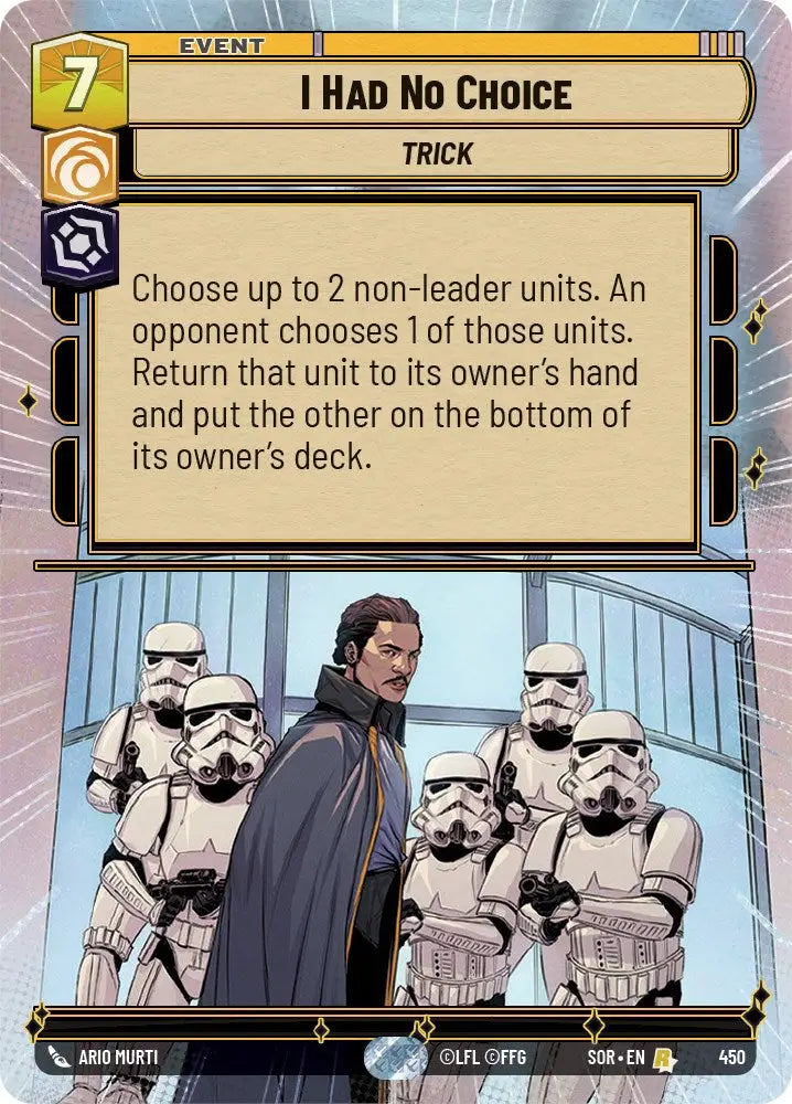 I Had No Choice (Hyperspace) (450) [Spark of Rebellion] - Star Wars: Unlimited Single