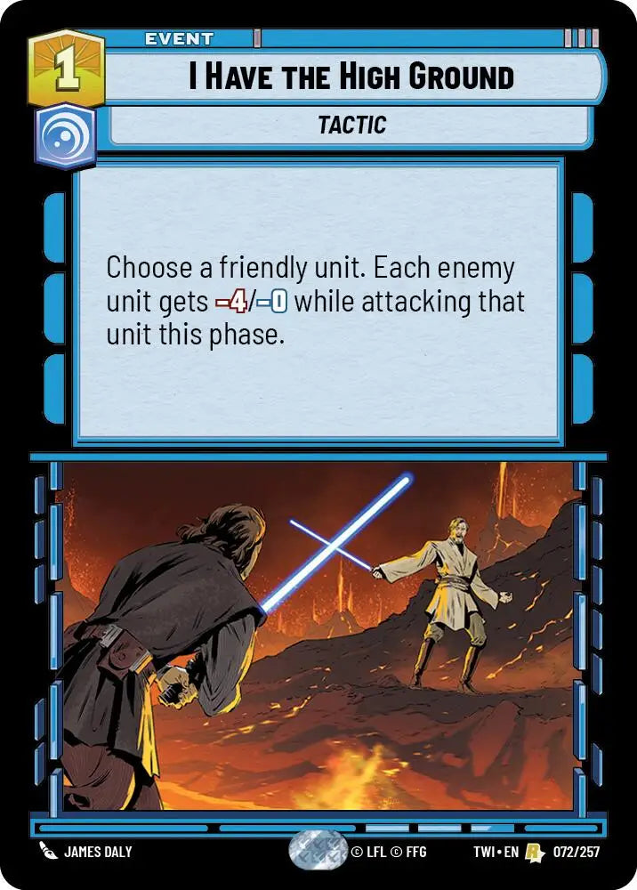 I Have The High Ground (072/257) [Twilight of the Republic] - Star Wars: Unlimited Single