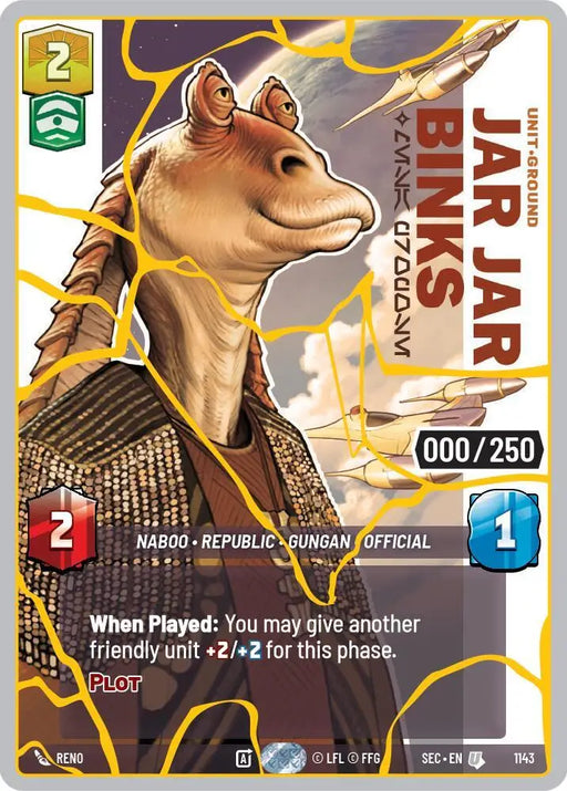 Jar Jar Binks - Mesa Propose (Serialized) (Gold) (1143) [Secrets of Power]