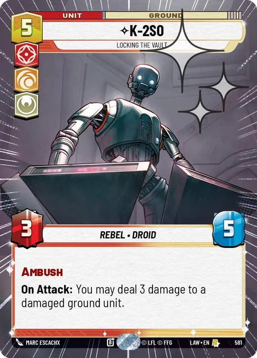 K-2S0 - Locking the Vault (Hyperspace Foil) (581) [A Lawless Time]