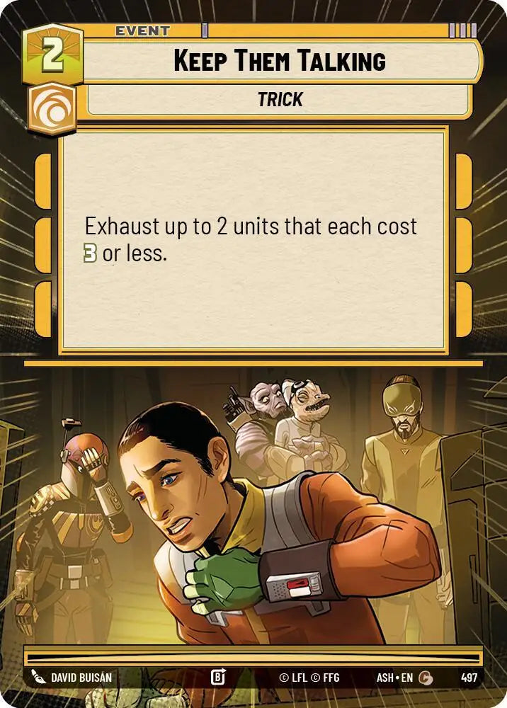 Keep Them Talking (Hyperspace) (497) [Ashes of the Empire]