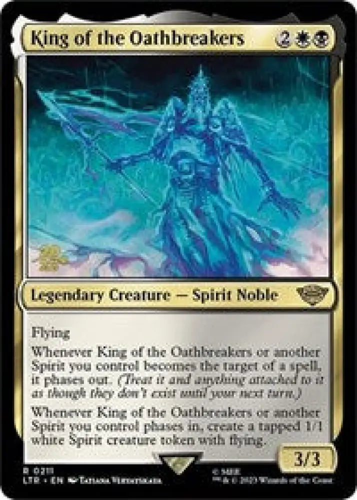 King of the Oathbreakers (211) [Prerelease Cards]