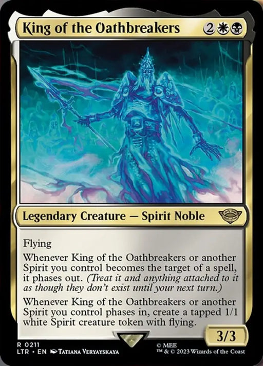 King of the Oathbreakers [The Lord of the Rings: Tales of Middle-Earth] - MTG Single