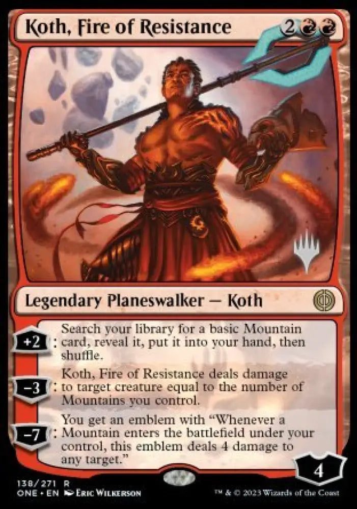 Koth Fire of Resistance (Promo Pack) [Phyrexia: All Will Be One Promos] - MTG Single
