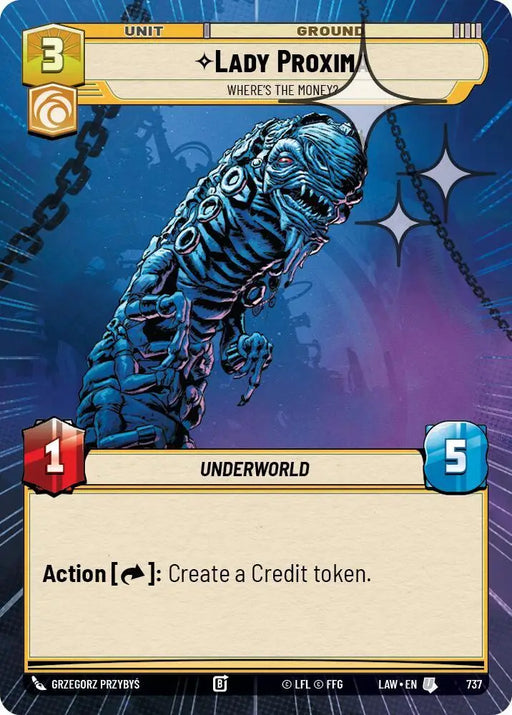 Lady Proxima - Where's the Money? (Hyperspace Foil) (737) [A Lawless Time]