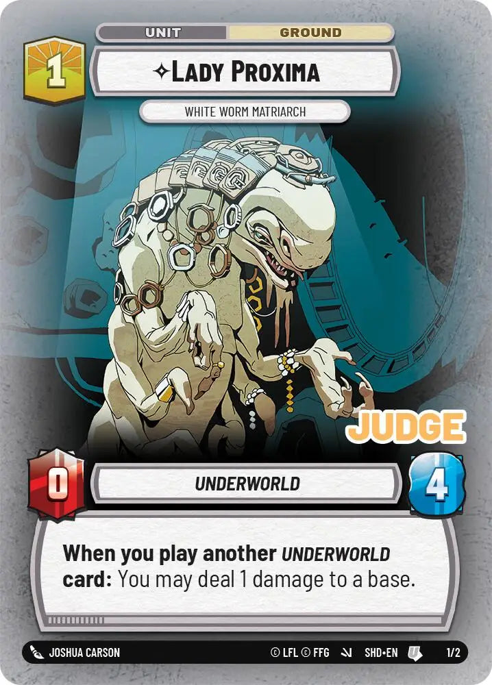 Lady Proxima - White Worm Matriarch (255/262) [Judge Promos] - Star Wars: Unlimited Single