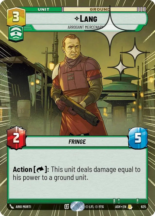 Lang - Arrogant Mercenary (Hyperspace Foil) (625) [Ashes of the Empire]