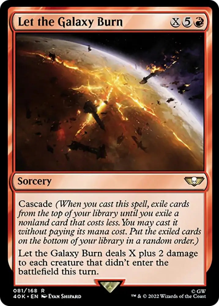 Let the Galaxy Burn [Warhammer 40,000] - MTG Single