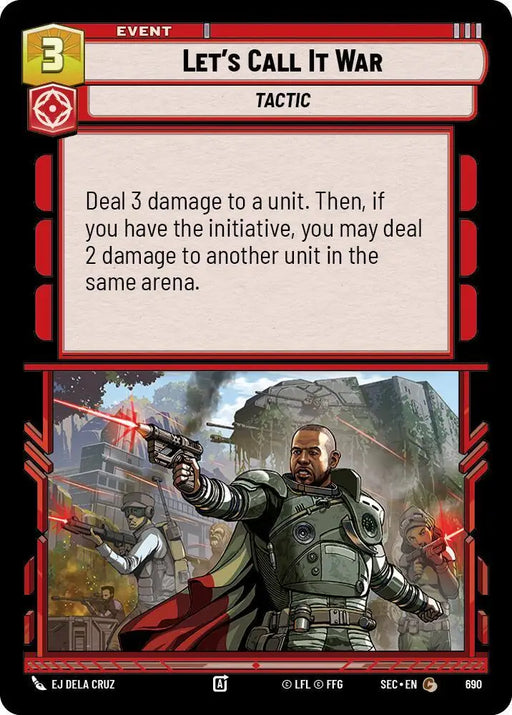Let's Call It War (Foil) (690) [Secrets of Power]