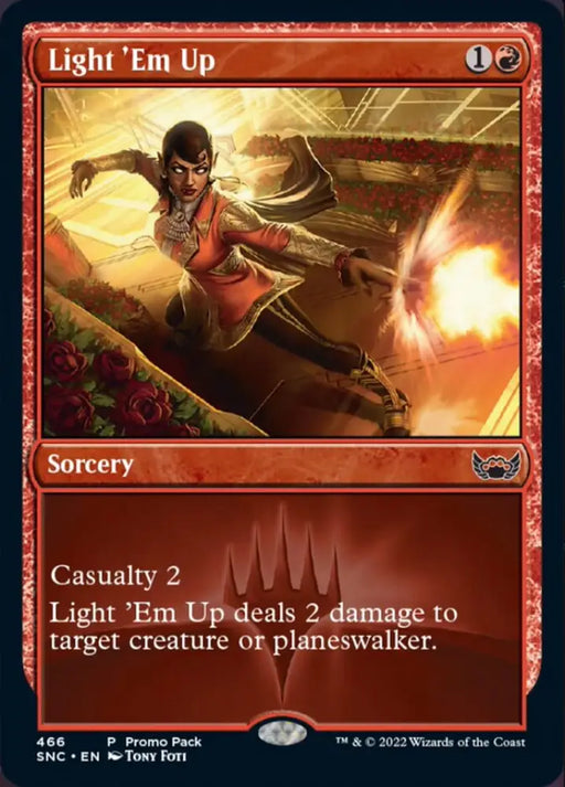 Light ’Em Up (Promo Pack) [Streets of New Capenna] - MTG Single