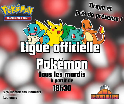 Ligue Pokémon Mardi 18h30 (Lachenaie) - Billet