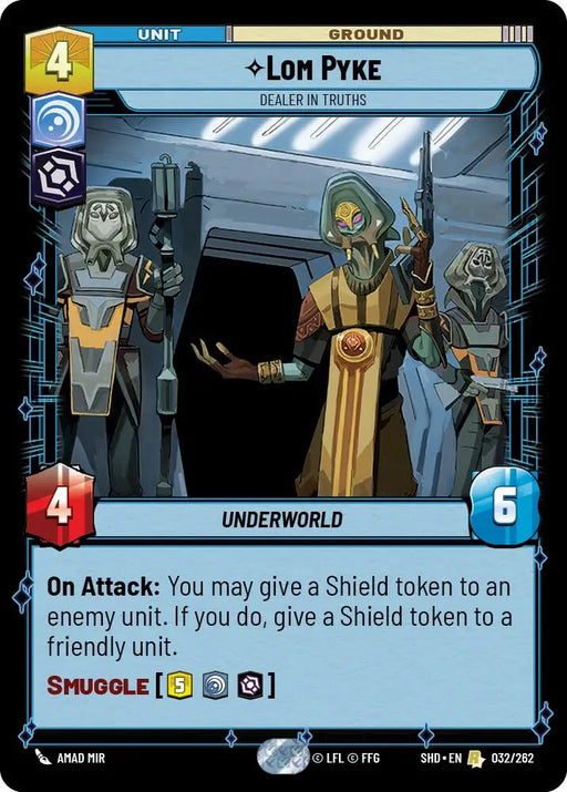 Lom Pyke - Dealer in Truths (032/262) [Shadows of the Galaxy] - Star Wars: Unlimited Single