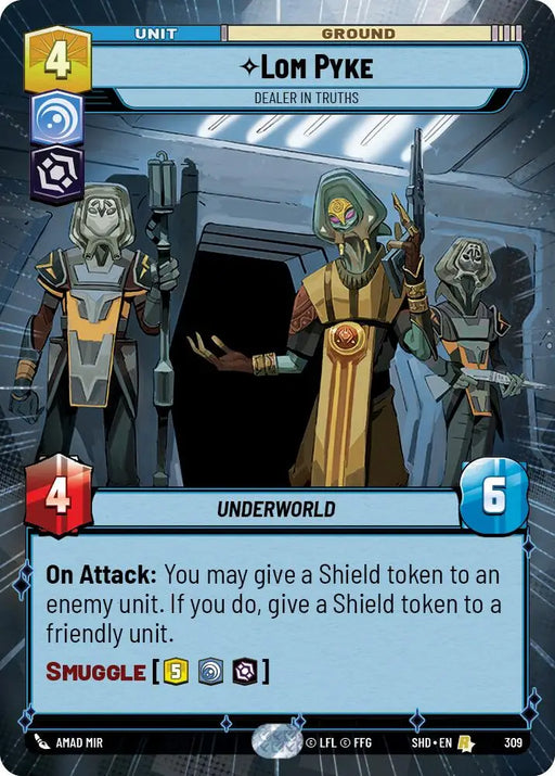 Lom Pyke - Dealer in Truths (Hyperspace) (309) [Shadows of the Galaxy] - Star Wars: Unlimited Single