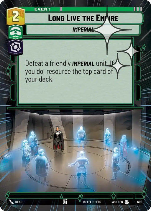 Long Live the Empire (Hyperspace Foil) (605) [Ashes of the Empire]