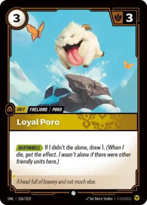 Loyal Poro (156/219) [Unleashed]