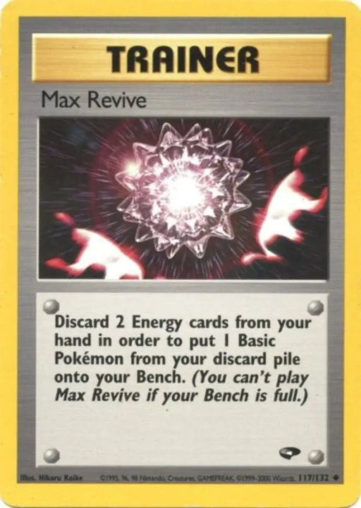 Max Revive (117/132) [Gym Challenge Unlimited] - Pokemon Single