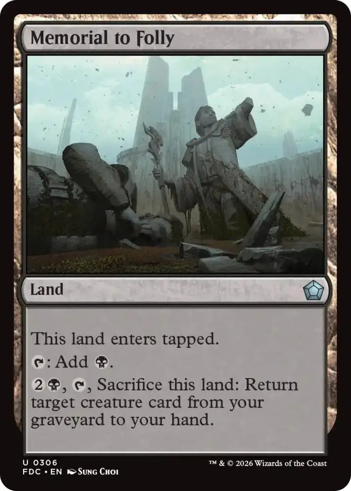 Memorial to Folly (306) [Foundations Commander]