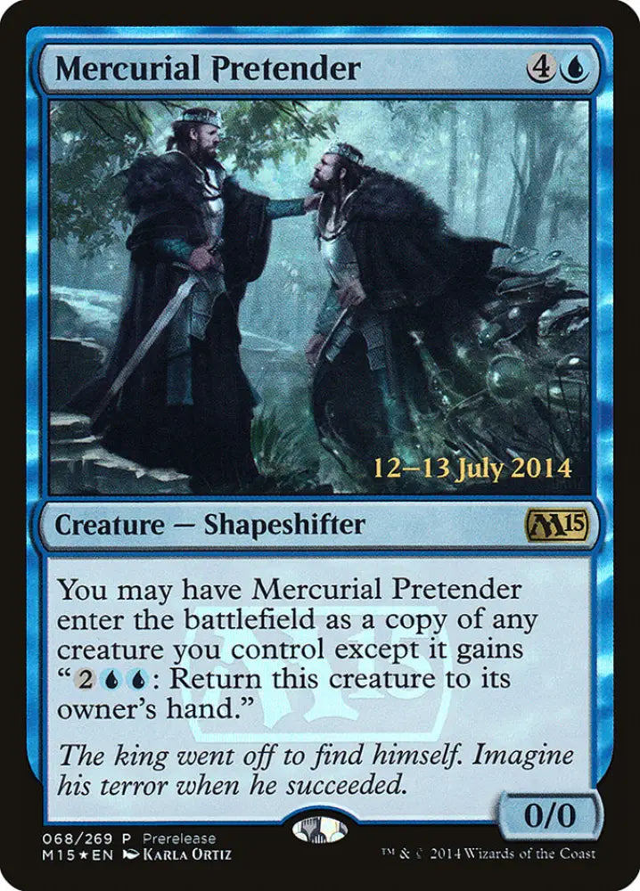 Mercurial Pretender [Magic 2015 Prerelease Promos] - MTG Single