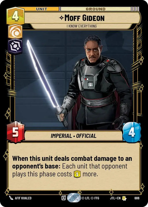 Moff Gideon - I Know Everything (Foil) (686) [Jump to Lightspeed] - Star Wars: Unlimited Single